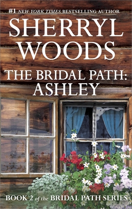 Title details for The Bridal Path: Ashley by Sherryl Woods - Wait list